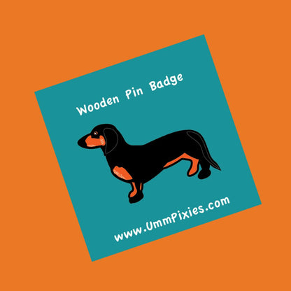 Dachshund Dog wooden pin badge  - Black and Tan